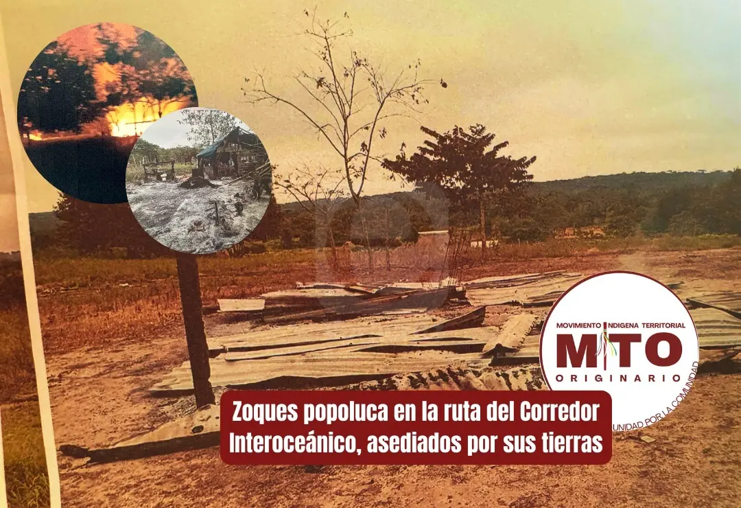 Bajo fuego y asedio por sus tierras: indígenas zoques popolucas de Acayucan en la ruta del Corredor Interoceánico